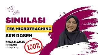 Simak Ini  Simulasi Tes Microteaching  SKB Dosen  Guru  Tenaga Pengajar [upl. by Mlohsihc871]