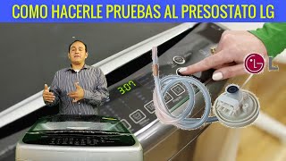 Lavadora LG turbo drum como hacer pruebas con el presostato mecánico [upl. by Phyl398]