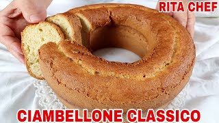 CIAMBELLONE CLASSICO⭐RITA CHEF  Altissimo profumatissimo e super soffice [upl. by Anitselec564]