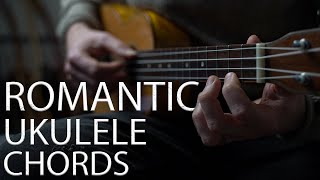 The Most Romantic Ukulele Chord Progression and how to play it  Romantic Vibe [upl. by Ereveneug]