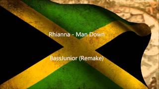 Reggae Rhianna  Man Down BassJunior Remix [upl. by Aysab]