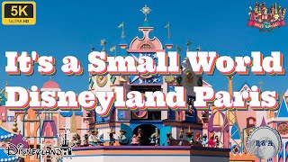 Its a Small World Disneyland Paris onride POV 5K 60fps [upl. by Aissirac222]