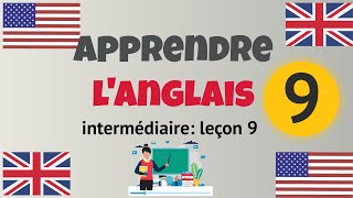 Apprendre langlais Intermédiaire leçon 9 niveau B1 [upl. by Legna329]