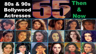 Old Indian Heroine Real Look  55 Bollywood 80s amp 90s Era Actresses Then Now [upl. by Amaryllis]