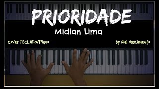 🎹 Prioridade  Midian Lima Niel Nascimento  Teclado Cover [upl. by Leipzig]