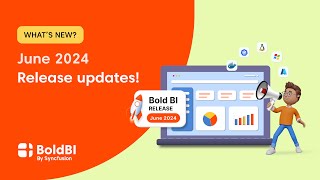 Bold BI  Latest Updates June 2024 [upl. by Ad]