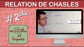 Appliquer la relation de Chasles  Seconde [upl. by Nodarb]