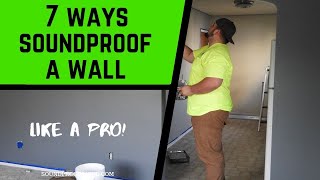 How to Soundproof a Wall  7 Easy DIY Ways [upl. by Glarum]