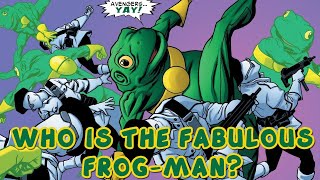 Who is the Fabulous FrogMan Eugene Patilio Marvel [upl. by Jonme743]