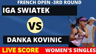 Iga Swiatek vs Danka Kovinic  French Open 2022  Round 3  Live Score [upl. by Lerak]