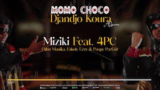 11 MOMO CHOCO  MIZIKI Feat 4PC Audio [upl. by Dnalra930]