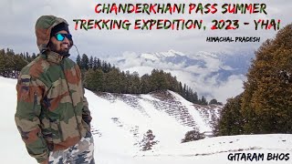 Chanderkhani Pass Summer Trekking Expedition 2023 YHAI [upl. by Even]