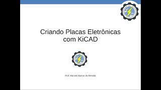 Introdução ao KiCAD  Parte 1 [upl. by Anidam25]