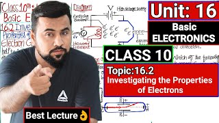 Topic 162 Investigating the Properties of Electrons😱 Class 10 Physics🔥 Unit16 Electronics [upl. by Mariano]