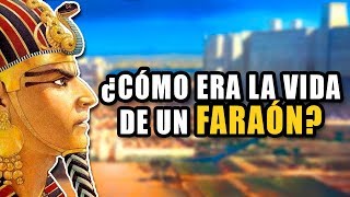 ¿Cómo era la vida de un Faraón [upl. by Massimo]