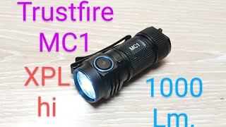 Trustfire MC1 Mini Led Taschenlampe 1000 Lumen Review Flashlight Beamshots keine MC3 MC5 T40R T30R [upl. by Annenn313]