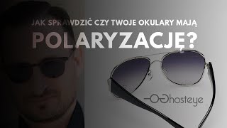 Jak sprawdzić czy okulary mają polaryzację [upl. by Oiretule]