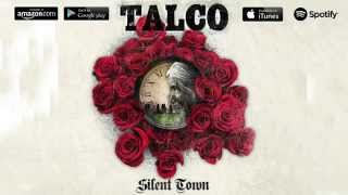 Talco  Silent Town Full Album 2015 [upl. by Alphard]