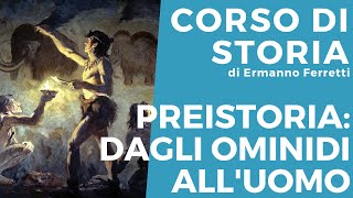 Preistoria dagli ominidi alluomo [upl. by Ahkeber]