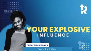 Pastor Tiffany Brown quotYour Explosive Influencequot  July 20 2024 [upl. by Hester]