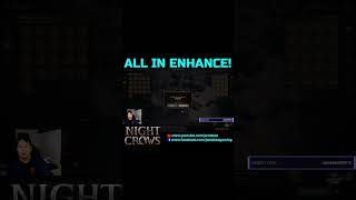 NIGHT CROWS ALL IN ENHANCE nightcrows nightcrowsglobal jamskee wemade wemix nft mmo shorts [upl. by Pepito211]