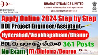 BDL Apply Online 2024 TeluguBharat Dynamics Limited Project Engineer Officer Trade Assistant Apply [upl. by Ardnoet977]