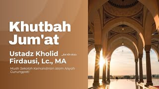 Khutbah Jumat Cinta kepada Nabi Muhammad  Ustadz Kholid Firdausi LcMA [upl. by Laubin]