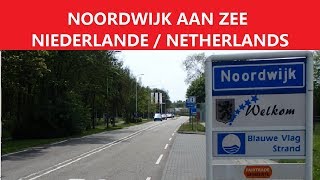 ✅ NOORDWIJK AAN ZEE  NIEDERLANDE  NETHERLANDS [upl. by Adal992]