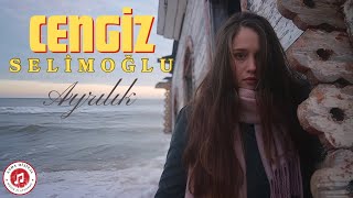 Cengiz Selimoğlu  Ayrılık [upl. by Packton]