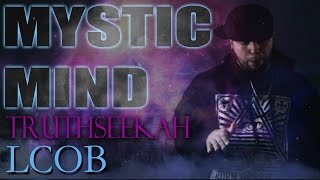 Mystic Mind  TruthSeekah  Official Video  Spiritual Alchemy [upl. by Nirrol581]