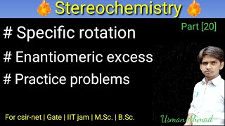 Specific rotation  Enantiomeric excess  Practice problems  Part 20 [upl. by Ssur]