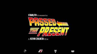 Starlito  Passed The Present FULL MIXTAPE [upl. by Arvonio]