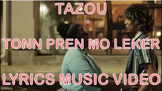 Helix Dynasty ft Tazou  Tonn pren mo leker Lyrics Video [upl. by Jania]