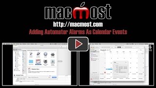 Adding Automator Alarms As Calendar Events 1125 [upl. by Einavoj358]