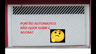 Portão automático não sobe o que fazer [upl. by Aryaz728]