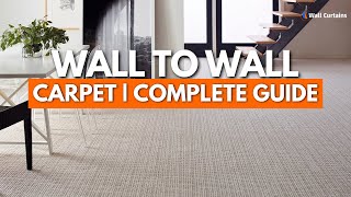 WalltoWall Carpet Guide  Features Benefits Types Installation And Much More [upl. by Macknair]