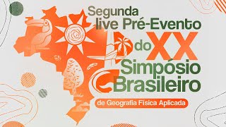 II Live PréEvento do XX Simpósio Brasileiro de Geografia Física Aplicada [upl. by Geiss]