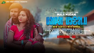 MALA MUDAM SANTALI WEB SERIES  EPISODE 06 SANTALI VIDEO SURENDRA amp RUPALI [upl. by Ralyat600]