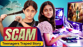 SCAM  Every Teenager Story  Family Show  Episode 1  MyMissAnand [upl. by Asseram]