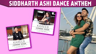 Siddharth Nigam amp Ashi Singh To Be Part Of Dance Anthem Heres Everything You Need To Know [upl. by Yecal597]