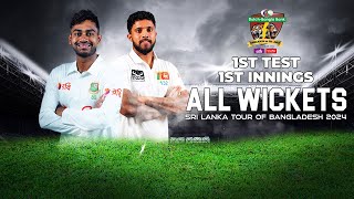 All Wickets  Bangladesh vs Sri Lanka  1st Test  1st Innings  Sri Lanka tour of Bangladesh 2024 [upl. by Sidnala]