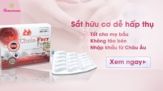 Viên sắt Chelaferr nhập khẩu Chela Ferr Forte [upl. by Senga220]