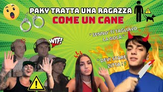 PAKY TRATTA MALE UNA RAGAZZA E LASCIA TUTTI SCONVOLTI [upl. by Aciraa611]