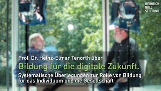 Bildung für die digitale Zukunft  Prof Dr HeinzElmar Tenorth im Gespräch [upl. by Adnocahs]