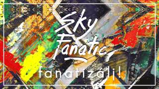 Sky Fanatic  Élj pozitívan  FANATIZÁLJ [upl. by Dirk442]