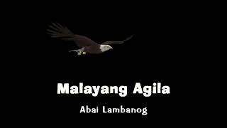 MALAYANG AGILA  Abai Lambanog OPM [upl. by Arym]