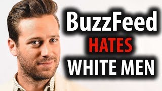 BuzzFeed Hates Straight White Males Like Armie Hammer [upl. by Roque774]