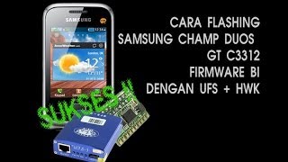 FLASH FIRMWARE SAMSUNG CHAMP DUOS GT  C3312 BI DGN UFS  HWK [upl. by Nyrrad]