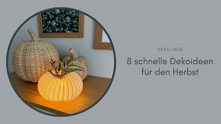 8 schnelle Dekoideen für den Herbst [upl. by Yelah]