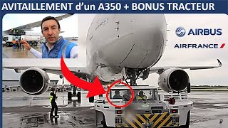 Avitaillement dun A350 Air France en caburant alternatif  BONUS à bord du tracteur de push back [upl. by Amos]